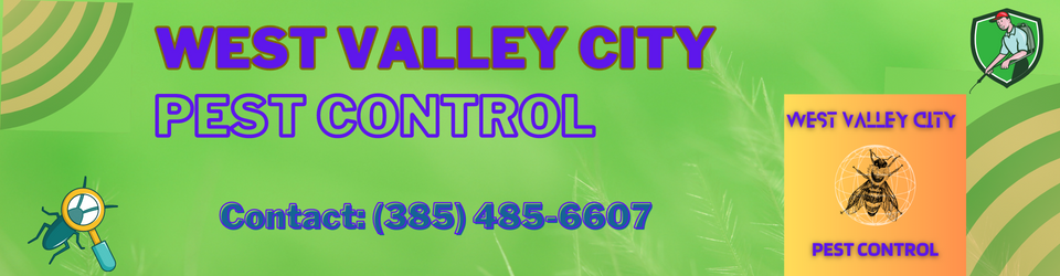 West Valley City Pest Control